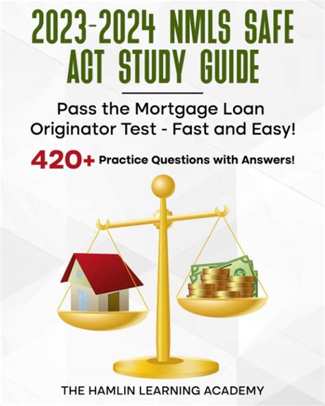 SAFE Mortgage Loan Originator Test Prep 